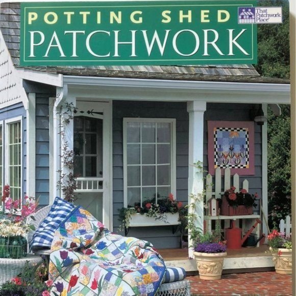Potting Shed Patchwork:14 Quilted Projects Fresh from the Garden Quilt Book 2002 - Picture 1 of 12